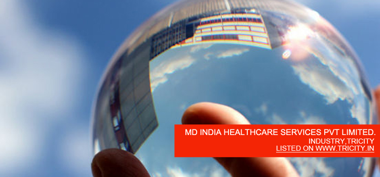 MD INDIA HEALTHCARE SERVICES PVT LIMITED.