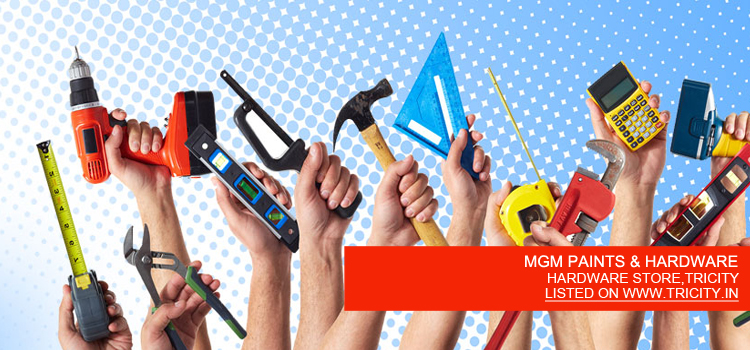 MGM PAINTS & HARDWARE