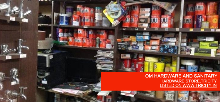 OM HARDWARE AND SANITARY