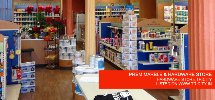 PREM MARBLE & HARDWARE STORE