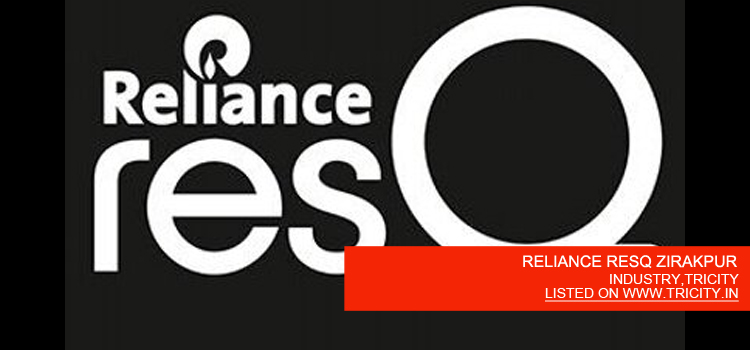 RELIANCE RESQ ZIRAKPUR