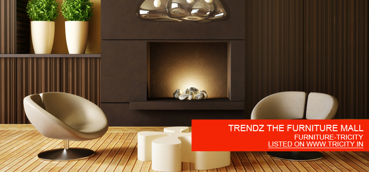 TRENDZ THE FURNITURE MALL