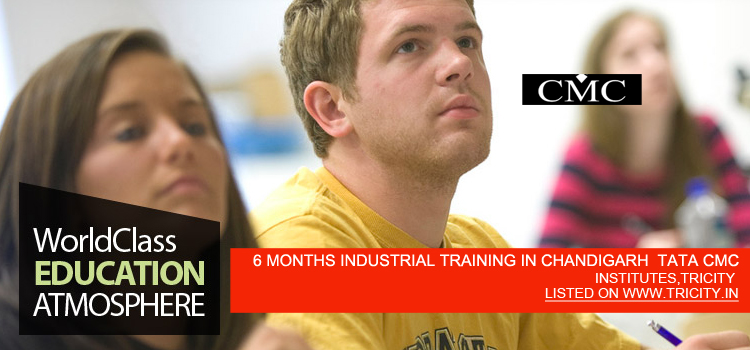 6 MONTHS INDUSTRIAL TRAINING IN CHANDIGARH TATA CMC