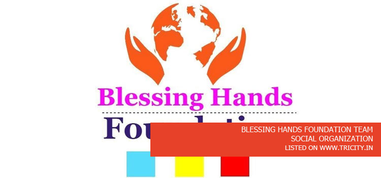 BLESSING HANDS FOUNDATION TEAM