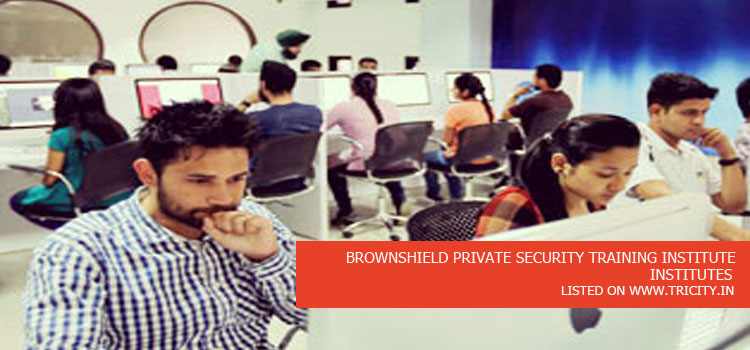 BROWNSHIELD-PRIVATE-SECURITY-TRAINING-INSTITUTEBROWNSHIELD-PRIVATE-SECURITY-TRAINING-INSTITUTE