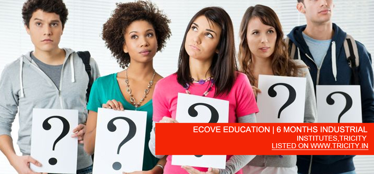 ECOVE EDUCATION | 6 MONTHS INDUSTRIAL TRAINING IN MOHALI