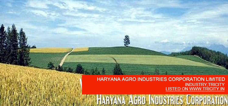 HARYANA AGRO INDUSTRIES CORPORATION LIMITED