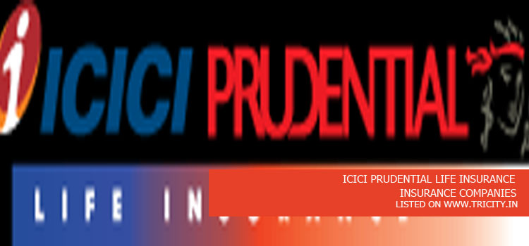 ICICI PRUDENTIAL LIFE INSURANCE