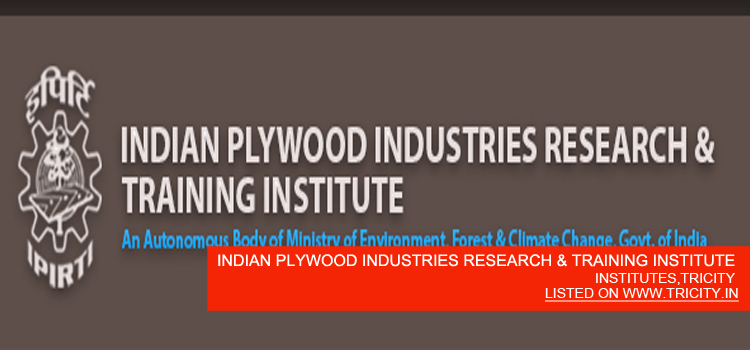 INDIAN PLYWOOD INDUSTRIES RESEARCH & TRAINING INSTITUTE