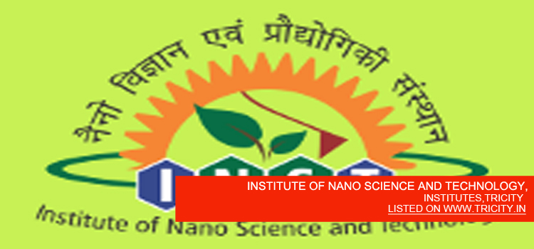INSTITUTE OF NANO SCIENCE AND TECHNOLOGY, MAIN CAMPUS