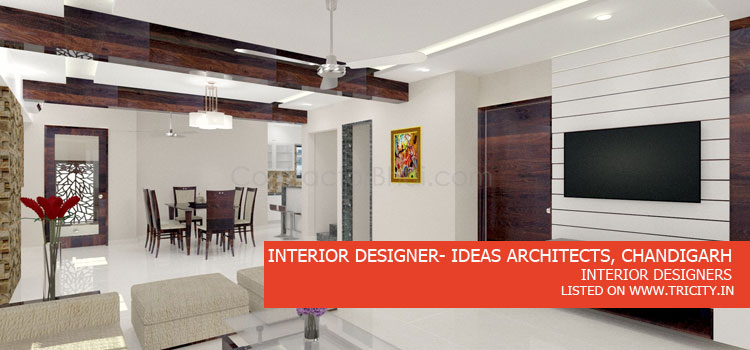 Interior Designer- IDEAS architects, Chandigarh