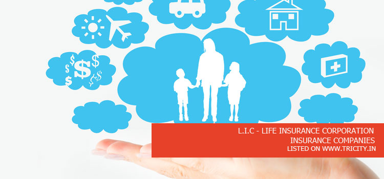 L.I.C - LIFE INSURANCE CORPORATION