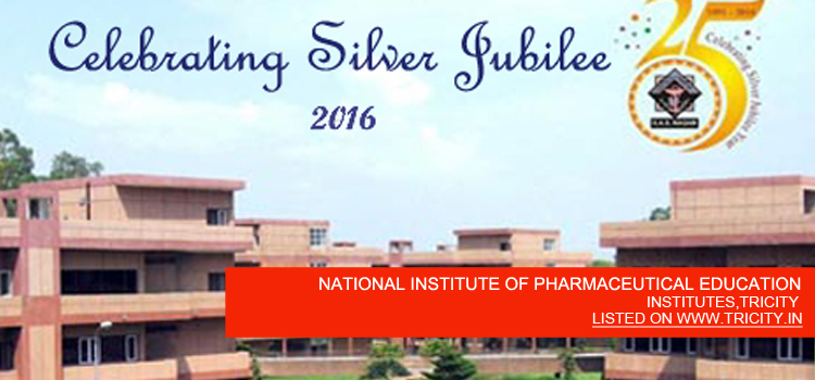 NATIONAL INSTITUTE OF PHARMACEUTICAL EDUCATION AND RESEARCH, SAS NAGAR