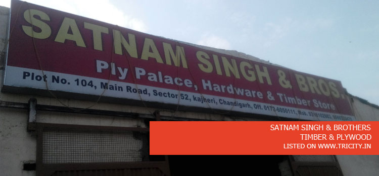 SATNAM SINGH & BROTHERS
