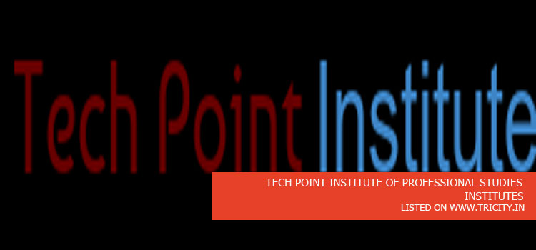 TECH POINT INSTITUTE OF PROFESSIONAL STUDIES