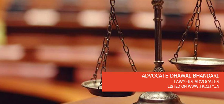 ADVOCATE DHAWAL BHANDARI