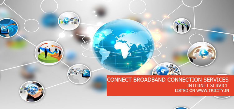 CONNECT BROADBAND CONNECTION SERVICES