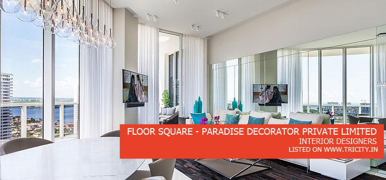 Floor-Square---Paradise-Decorator-Private-Limited