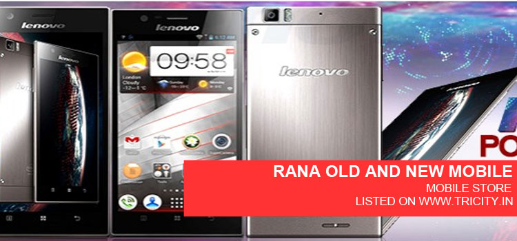 RANA-OLD-AND-NEW-MOBILE