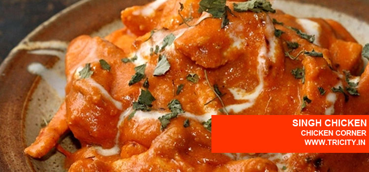 SINGH CHICKEN