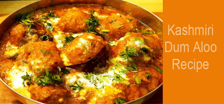 Kashmiri Dum Aloo Recipe