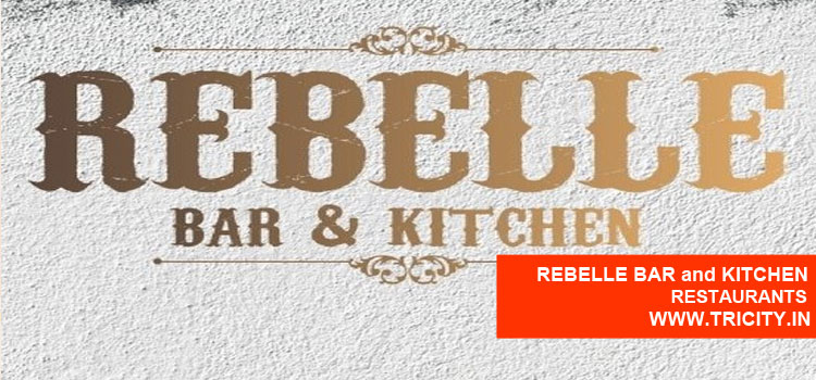 Rebelle- Bar & Kitchen
