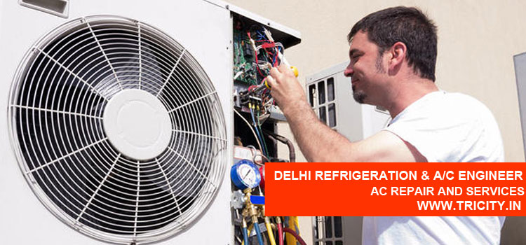 Delhi Refrigeration & A/C Engineer
