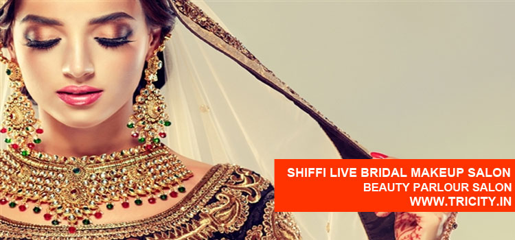 Shiffi Live Bridal Makeup Salon