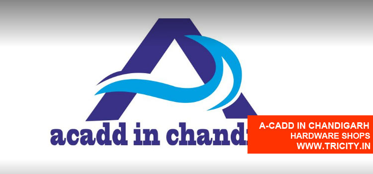 A-Cadd In Chandigarh