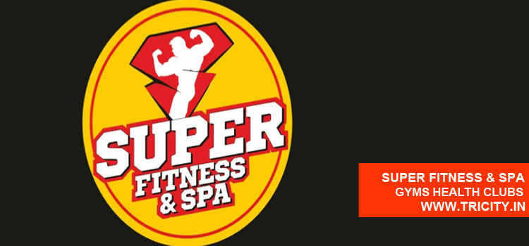Super Fitness & Spa